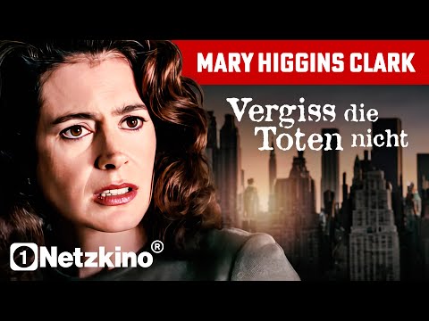 Mary Higgins Clark: Vergiss die Toten nicht (MYSTERY FILM auf Deutsch komplett, Kriminalfilme)