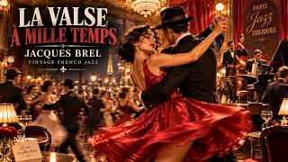 Jacques Brel – La Valse à mille temps 💃 | Vintage French Jazz Version