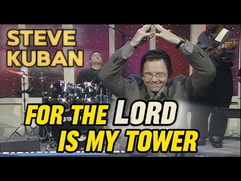 For the Lord is My Tower - Action Song with Captions - Steve Kuban
