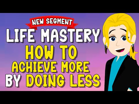 Life Mastery: How to Achieve More by Doing Less ???? Abraham Hicks 2024