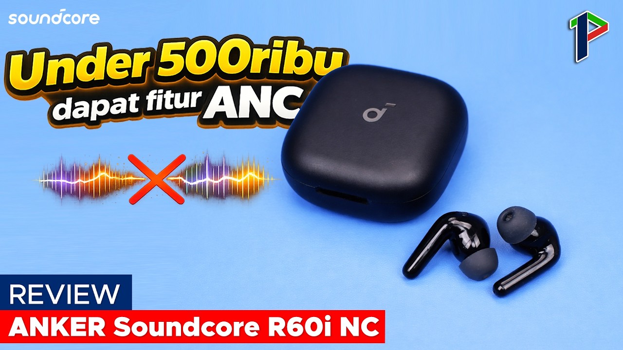 ANKER Soundcore R60i NC - TWS Budget Tapi ANC nya Ngeri?! | Review Indonesia