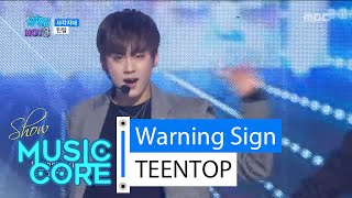 [HOT] TEENTOP - Warning Sign, 틴탑 - 사각지대 Show Music core 20160220