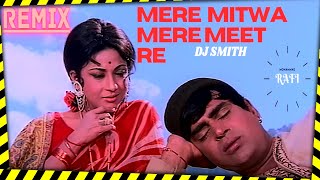 Download lagu Remix Of The Classic Hit Song 'Mere Mitwa Mere Meet Re' By Mohammad Rafi From The Movie Geet 1970 mp3