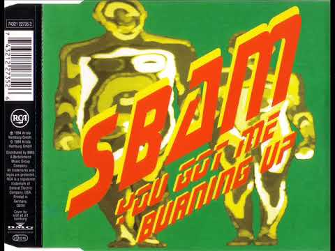 SBAM - You got me burning up (radio edit)