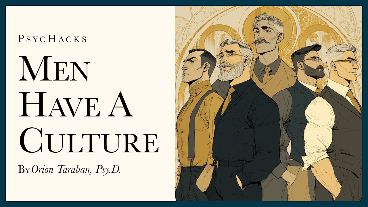 Men have a culture: it needs to be preserved