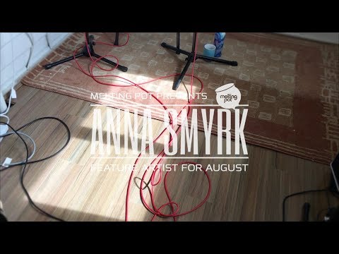 Anna Smyrk // House of Straw (Melting Pot's Feature Artist - September 2017)