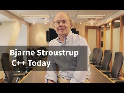 Bjarne Stroustrup: C++ Today