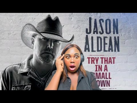 First Time Hearing JASON ALDEAN - Try That In A Small Town |REACTION