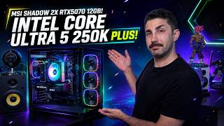 MSI Shadow 2X RTX5070 12GB ve Intel Core Ultra 5 250K Plus ''İtopya DH