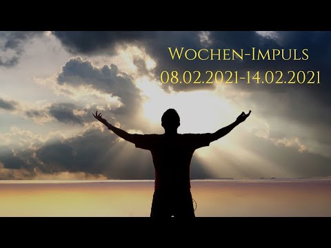 Wochen–Impuls vom 08.02.2021 bis 14.02.2021