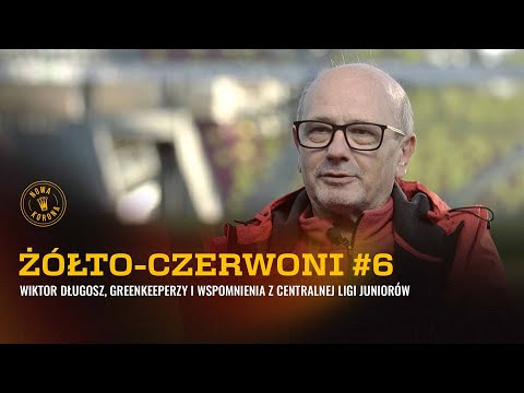 ŻÓŁTO-CZERWONI #6 | Wiktor Długosz, Greenkeeperzy i wspomnienia triumfu w Centralnej Lidze Juniorów