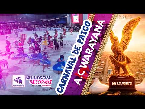 CARNAVAL DE PAICO - SUCRE AYACUCHO / AC. WARAYANA /IV CONCURSO DE DANZAS FOLKLORICAS VILLADANZA 2026