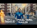 The Fantastic Four First Steps Final Tamil Trailer Only In Cinemas July 25