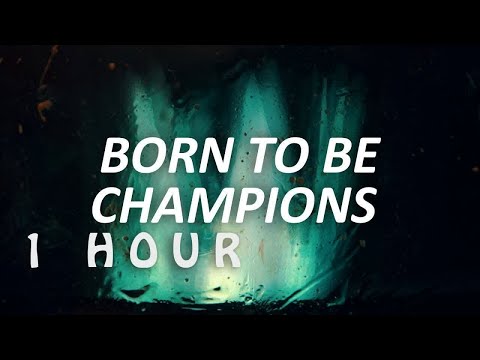 [1 HOUR 🕐 ] UNSECRET - Born To Be Champions (Lyrics) feat Sam Tinnesz