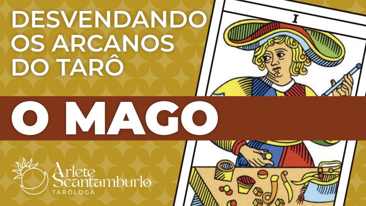 O MAGO | DESVENDANDO OS ARCANOS DO TARÔ