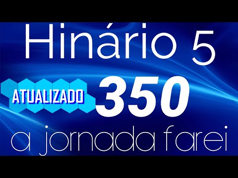 HINO 350 CCB - A jornada farei - HINÁRIO 5 COM LETRAS - ATUALIZADO!
