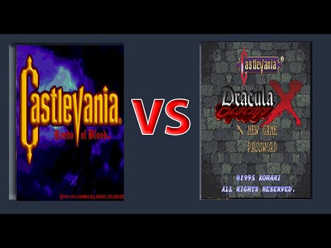 Castlevania Dracula X VS Rondo of Blood, which is the better Castelvania game.