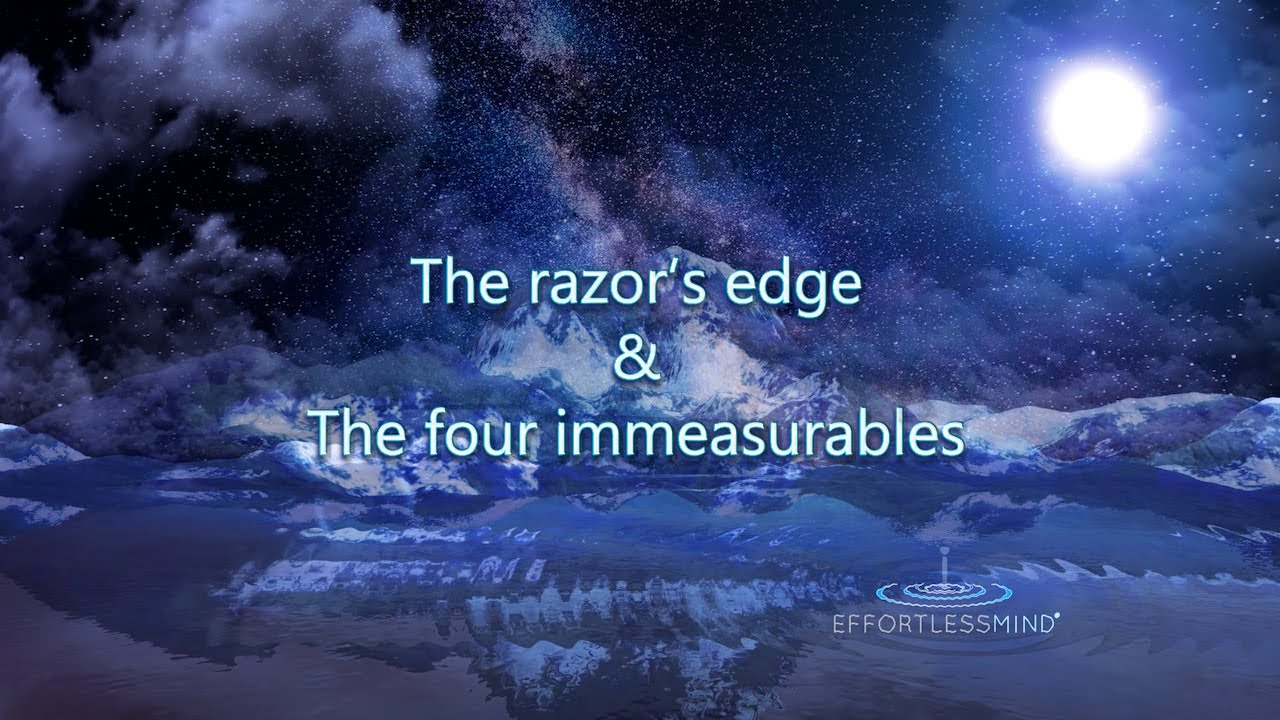 The razor's edge and the 4 immeasurables