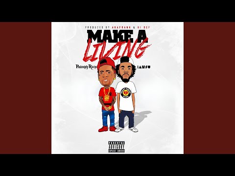 Make a Living (feat. Iamsu!)