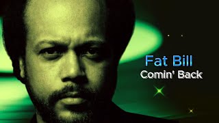 Fat Bill "Comin' Back" (Roy Freeland) "Bill Labounty"