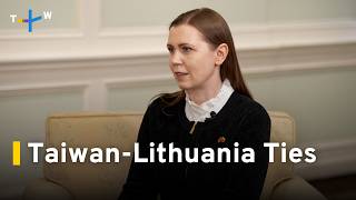 Interview: Former Lithuanian Defense Minister on Ties With Taiwan｜TaiwanPlus News