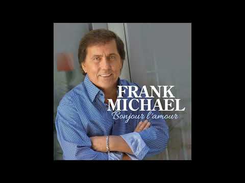 FRANK MICHAEL - Toutes les femmes sont belles - La saint amour - Bonjour l'amour.