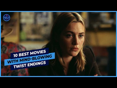 10 Best Movies With Mind Blowing Twist Endings