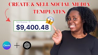 HOW TO MAKE MONEY ONLINE SELLING CANVA SOCIAL MEDIA TEMPLATES| USING AI TO CREATE PASSIVE INCOME