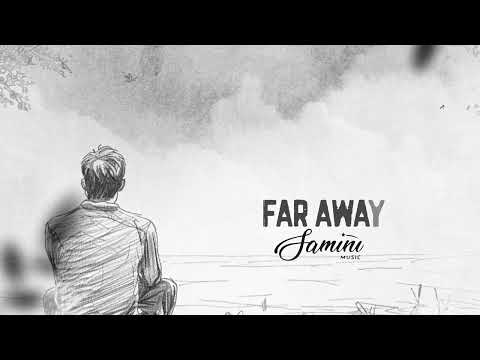 Samini - Far Away (Lyrics Video)
