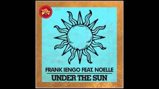 PROMO SNIPPET | Frank Iengo feat. Noelle : Under The Sun (Original Mix)
