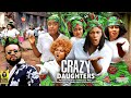 CRAZY DAUGHTERS (FULL MOVIE DESTINY ETIKO  LIZZY GOLD MARY IGWE 2022 Latest Nigerian Nollywood Movie