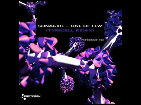 Sonagirl - One of Few (Typecell Remix)