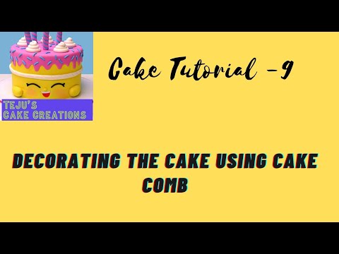 Cake Tutorial - 9 | Decorating the cake using cake comb
