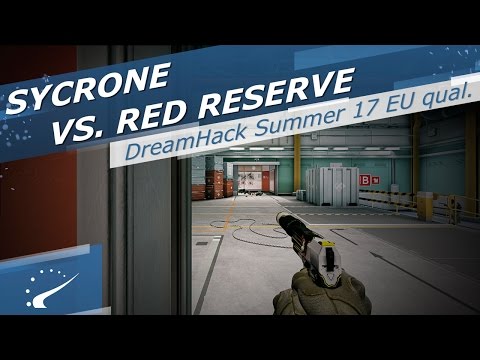 sycrone vs. Red Reserve - DreamHack Open Summer 2017 EU Closed Qualifier