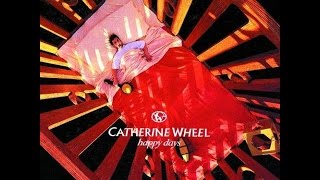Dig Me Out Podcast: #158  Happy Days by Catherine Wheel