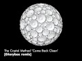 The Crystal Method 'Come Back Clean ...