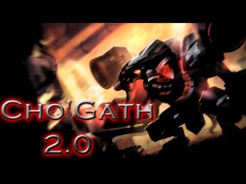 Cho'Gath 2.0