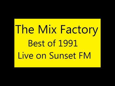 Mix Factory   Best of 1991 Live on Sunset FM