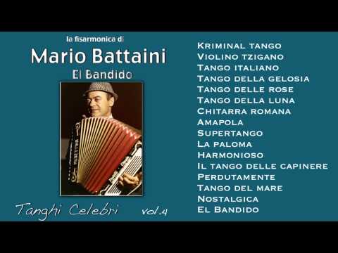 Mario Battaini - El Bandido - Tanghi Celebri Vol.4