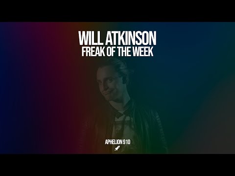 Will Atkinson - Freak Of The Week (Extended Mix)