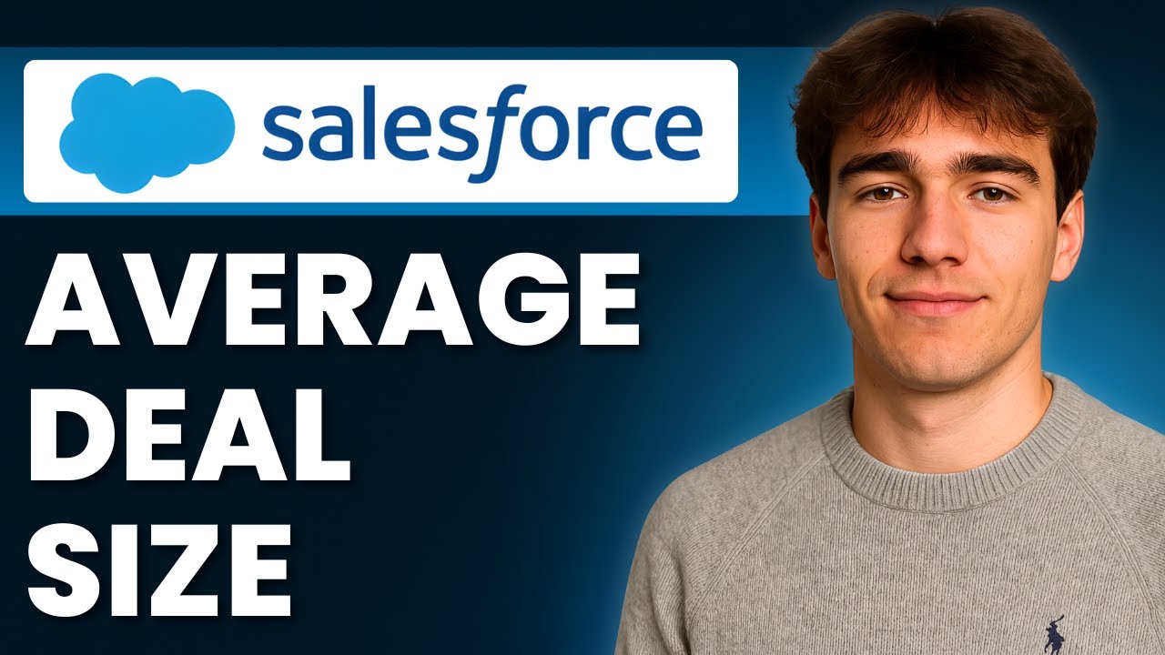 How To Create An Average Deal Size Report In Salesforce (Tutorial 2026)