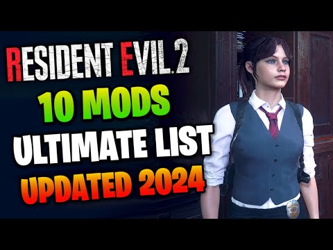10 Best MODS in RESIDENT EVIL 2 REMAKE