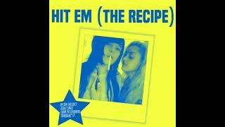 Ayesha Erotica - Hit Em (The Recipe) (Audio)