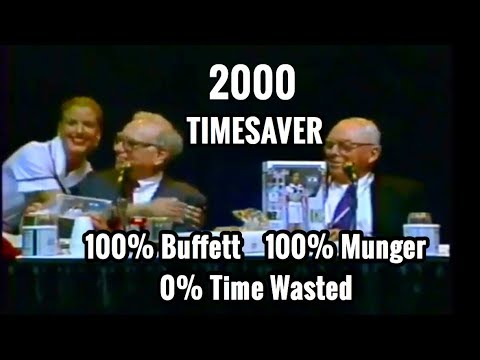 TIMESAVER EDIT - FULL Q&A Warren Buffett Charlie Munger 2000 Berkshire Hathaway Annual Meeting