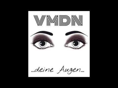 VMDN - ...deine Augen...