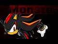 MONSTER A Shadow The Hedgehog AMV