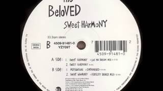 The Beloved - Sweet Harmony (Live The Dream Mix) (1992)
