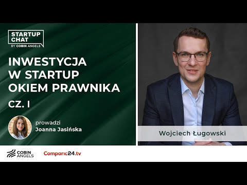 Inwestycja w startup okiem prawnika. cz. 1 | Startup Chat by COBIN Angels z Joanną Jasińską