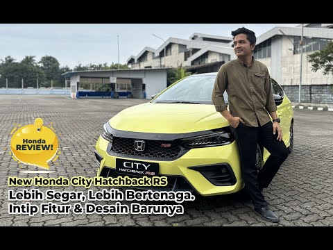 Semakin Modern, Sporty, Lebih Bertenaga New Honda City Hatchback