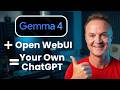 Gemma 4 Just Got Way More Powerful With Open WebUI